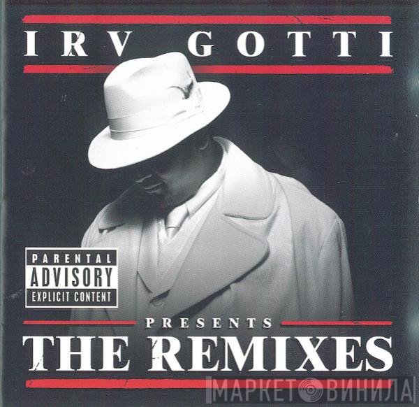 Irv Gotti  - The Remixes