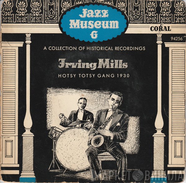 Irving Mills And His Hotsy Totsy Gang - Irving Mills Hotsy Totsy Gang 1930