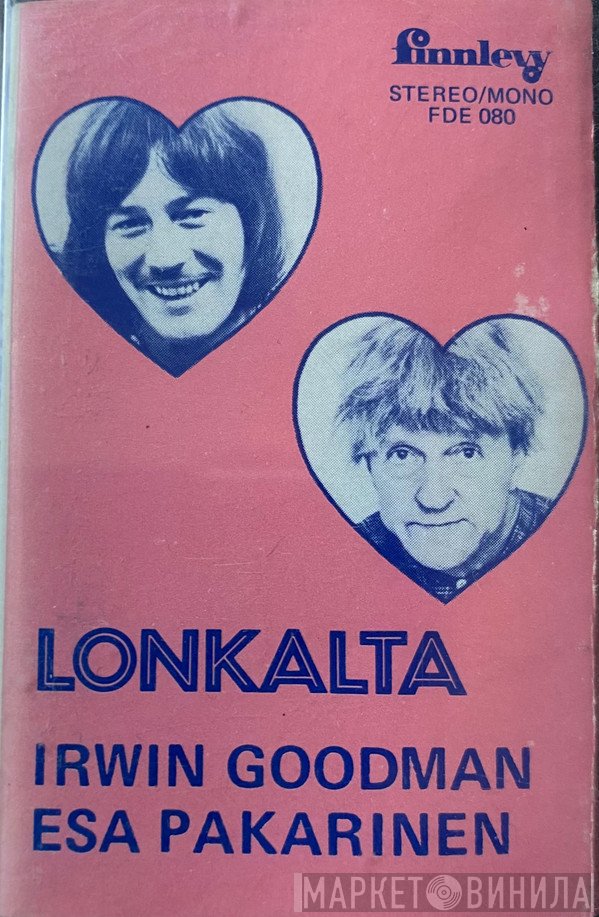 Irwin Goodman / Esa Pakarinen  - Lonkalta