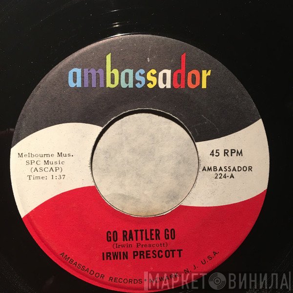 Irwin Prescott  - Go Rattler Go