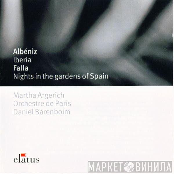 Isaac Albéniz, Manuel De Falla, Daniel Barenboim, Orchestre De Paris, Martha Argerich - Iberia / Nights In The Gardens Of Spain