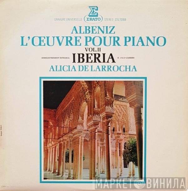 Isaac Albéniz - Alicia De Larrocha  - Iberia Vol. II