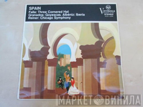 Isaac Albéniz, Manuel De Falla, Enrique Granados, The Chicago Symphony Orchestra, Fritz Reiner - Spain