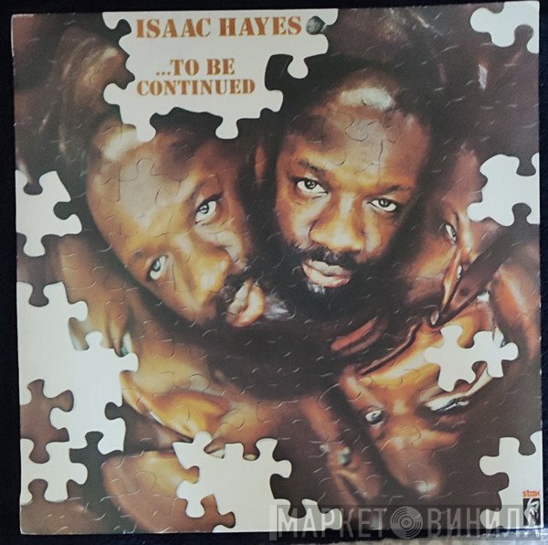Isaac Hayes  - ...To Be Continued