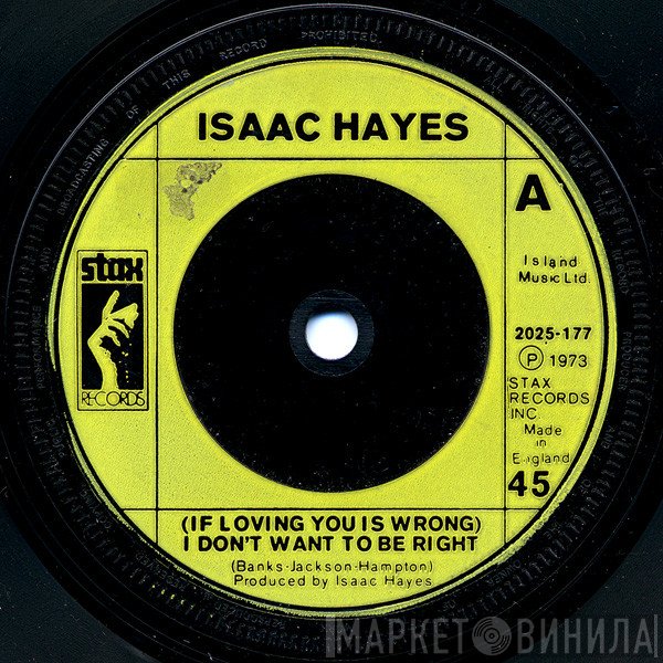 Isaac Hayes - (If Loving You Is Wrong) I Don't Want To Be Right