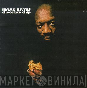 Isaac Hayes  - Chocolate Chip