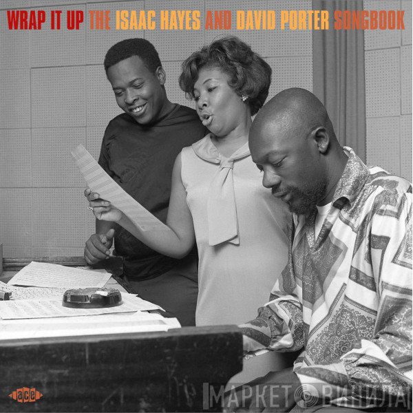 Isaac Hayes, David Porter - Wrap It Up (The Isaac Hayes And David Porter Songbook)