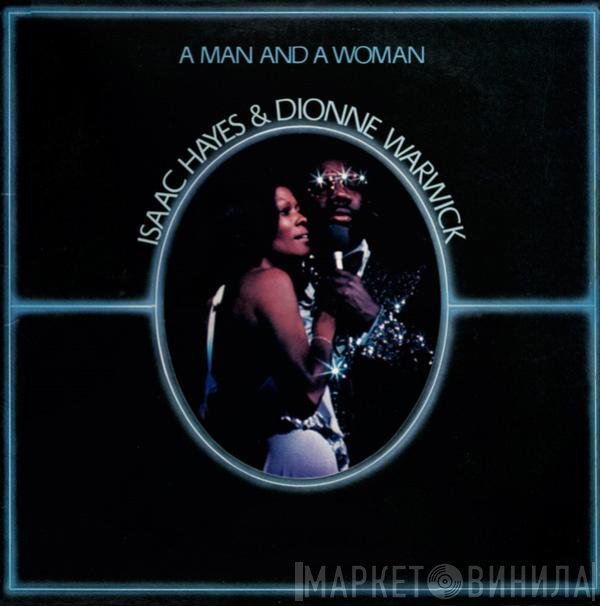 Isaac Hayes, Dionne Warwick - A Man And A Woman