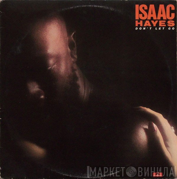 Isaac Hayes  - Don't Let Go