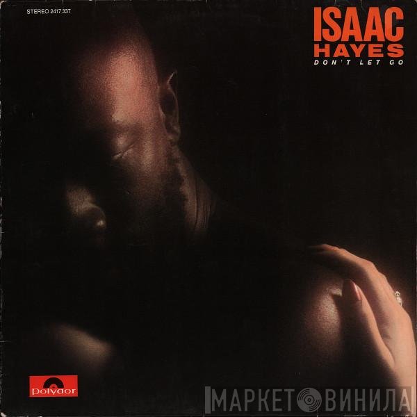 Isaac Hayes  - Don't Let Go