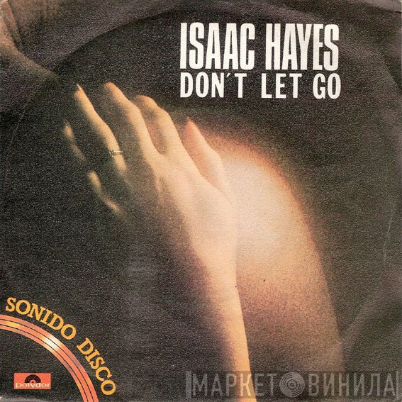 Isaac Hayes  - Don't Let Go