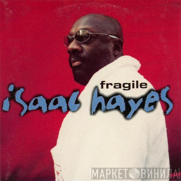 Isaac Hayes  - Fragile