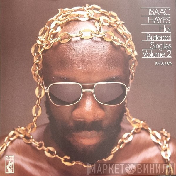 Isaac Hayes - Hot Buttered Singles Volume 2 1972-1976