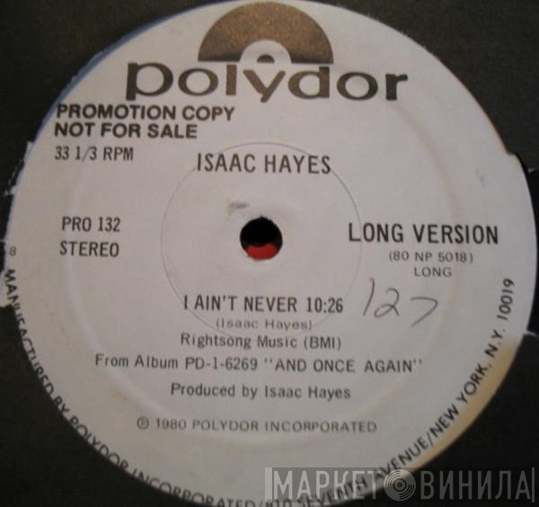 Isaac Hayes - I Ain't Never
