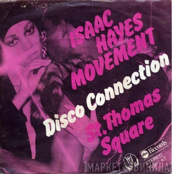 Isaac Hayes Movement  - Disco Connection