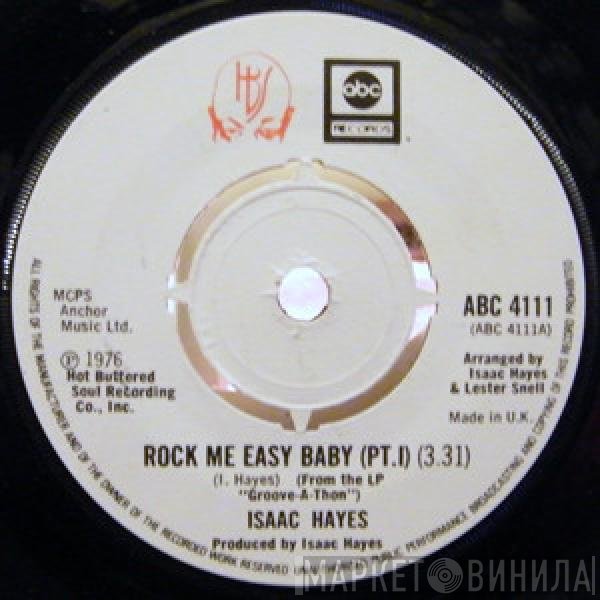 Isaac Hayes - Rock Me Easy Baby (Pt. I)