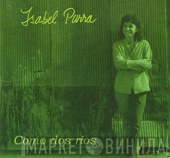Isabel Parra  - Como Dos Ríos