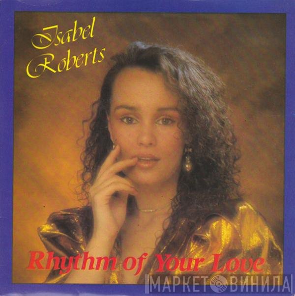 Isabel Roberts - Rhythm Of Your Love