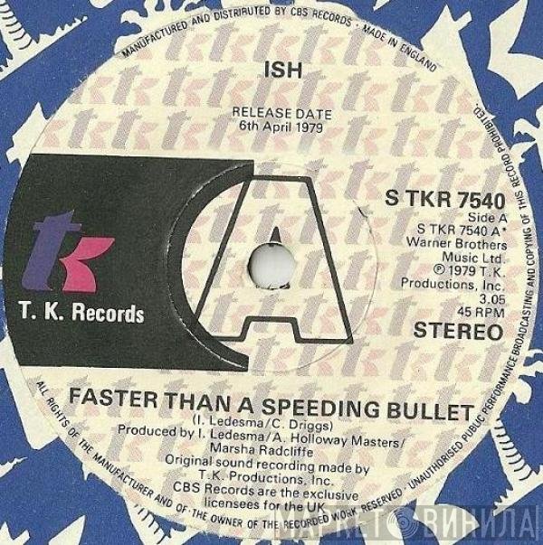 Ish Ledesma - Faster Than A Speeding Bullet