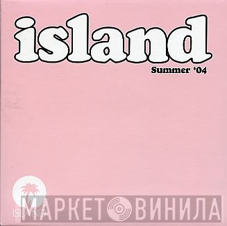  - Island Summer '04