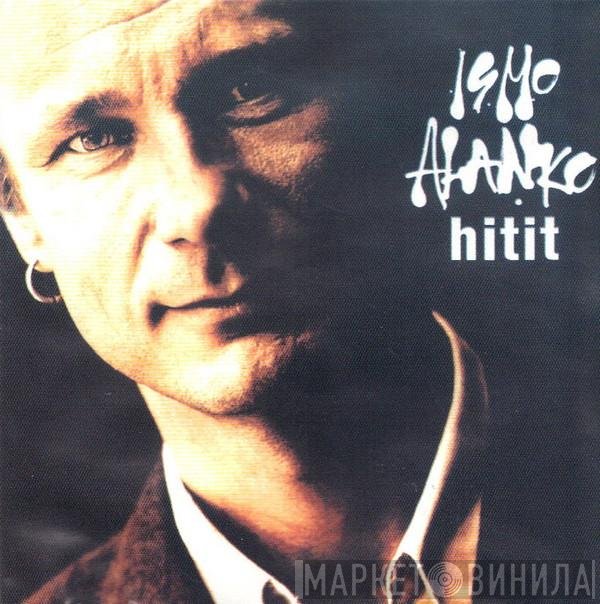 Ismo Alanko  - Hitit 1989-2001