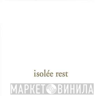 Isolée  - Rest