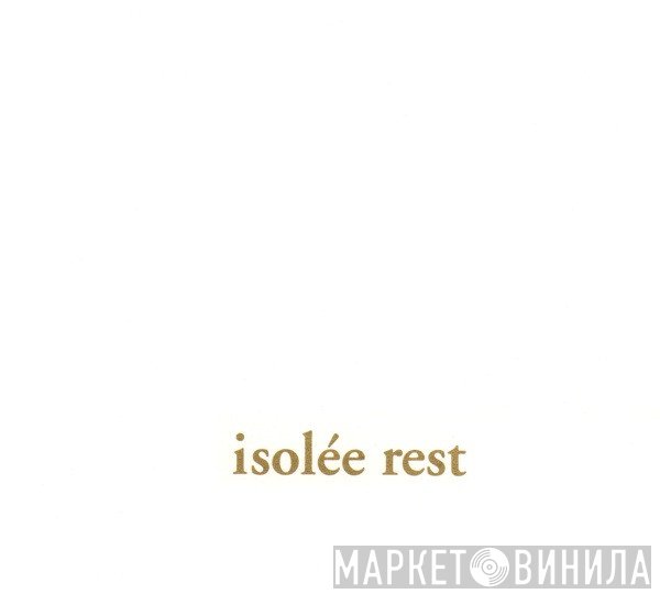 Isolée  - Rest