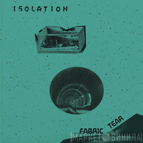 Isolation  - Fabric Tear