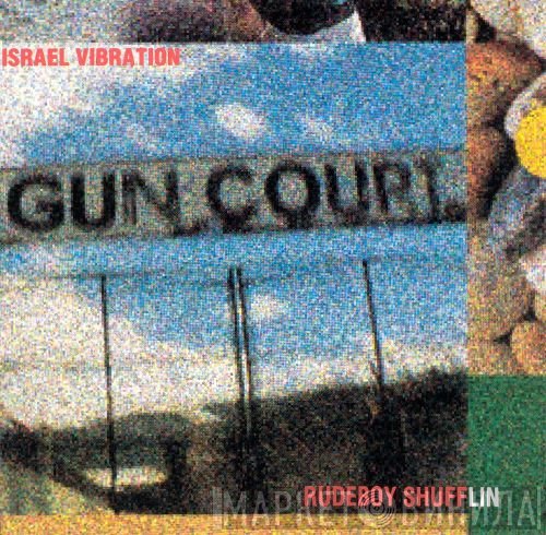Israel Vibration  - Rudeboy Shufflin