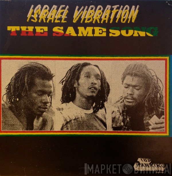 Israel Vibration  - The Same Song