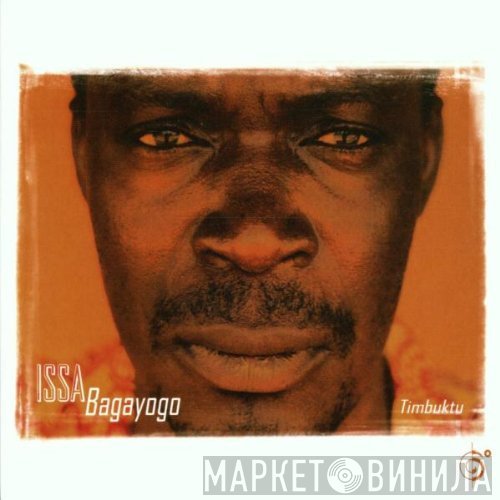 Issa Bagayogo  - Timbuktu