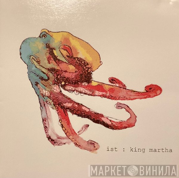 Ist  - King Martha