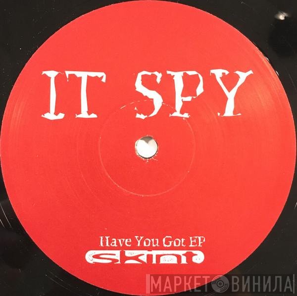 It Spy - Have You Got EP