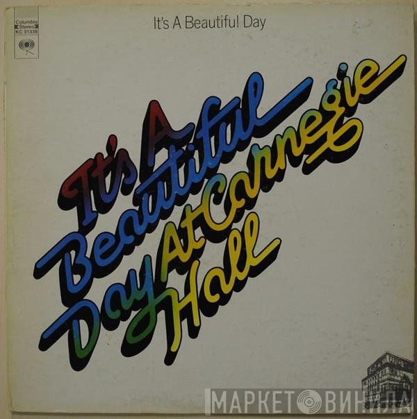 It's A Beautiful Day  - At Carnegie Hall