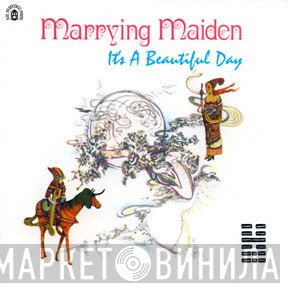 It's A Beautiful Day  - Marrying Maiden