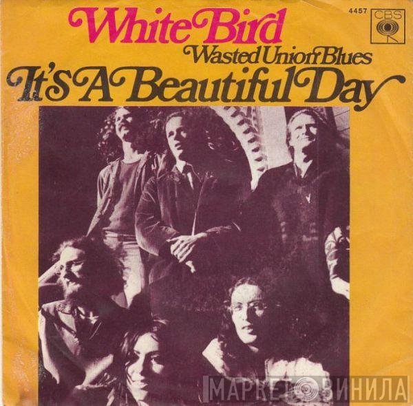 It's A Beautiful Day  - White Bird
