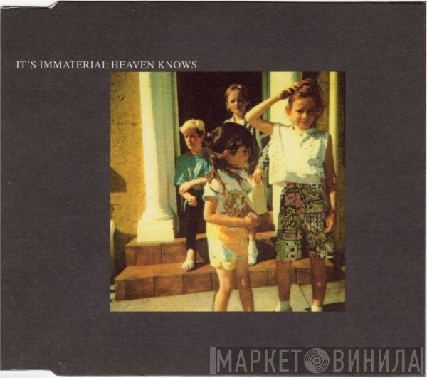 It's Immaterial  - Heaven Knows