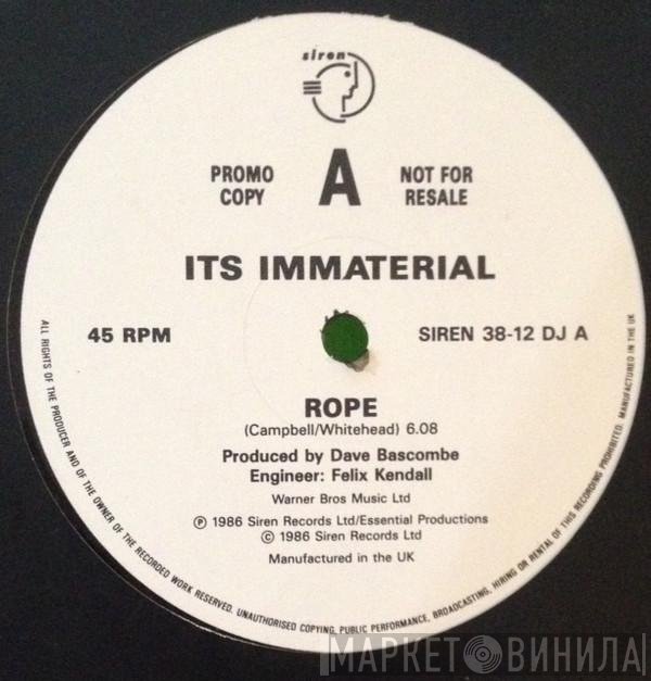 It's Immaterial - Rope