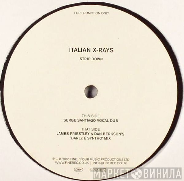 Italian X-Rays - Strip Down