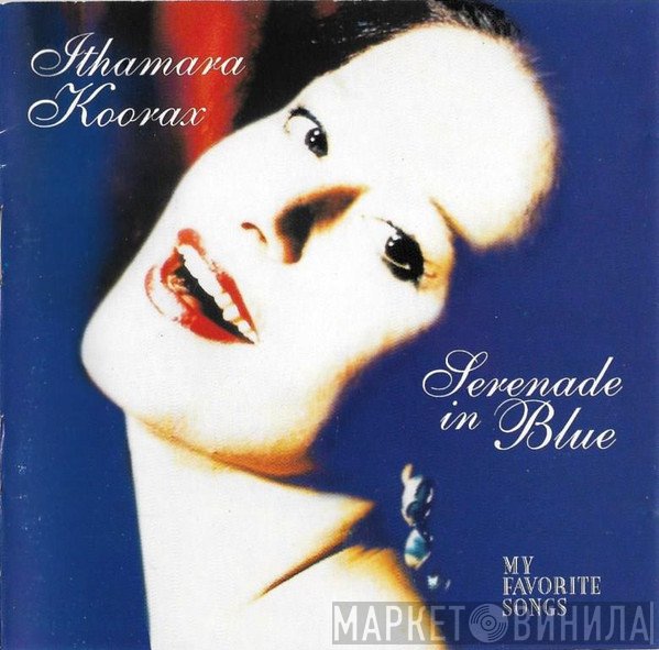Ithamara Koorax  - Serenade In Blue