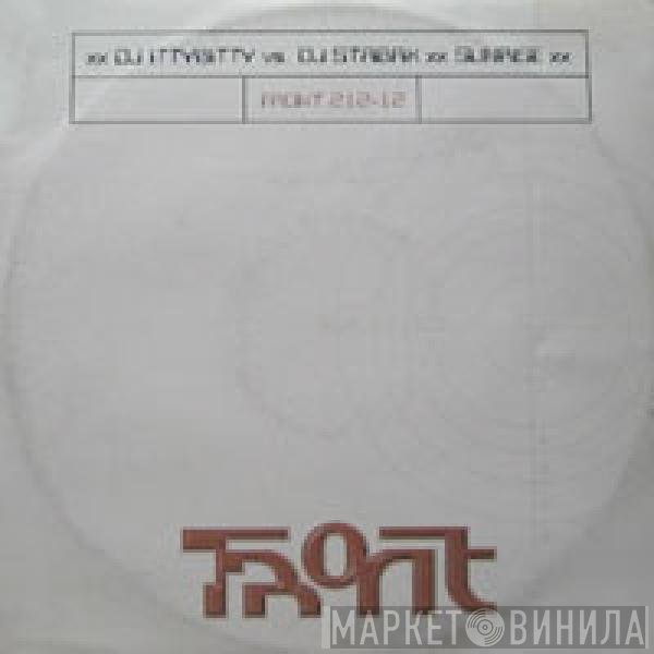 IttyBitty Vs. Stabak  - Sunrise