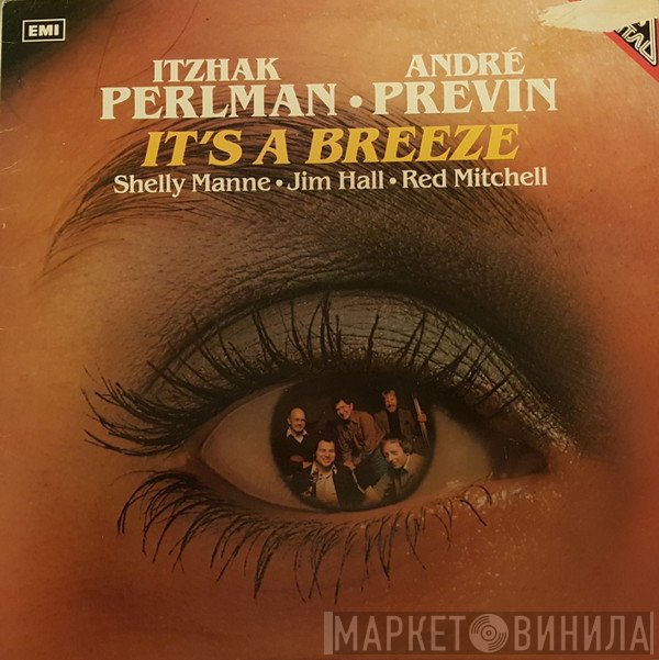 Itzhak Perlman, André Previn, Shelly Manne, Jim Hall, Red Mitchell - It's A Breeze