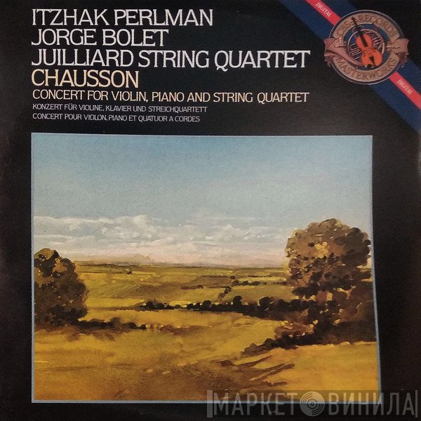 Itzhak Perlman, Juilliard String Quartet, Jorge Bolet, Ernest Chausson - Concert For Violin, Piano And String Quartet