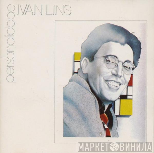 Ivan Lins  - Personalidade