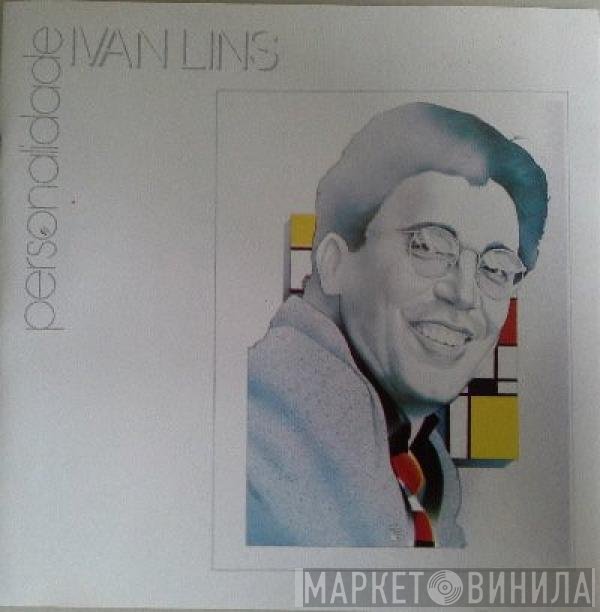 Ivan Lins  - Personalidade
