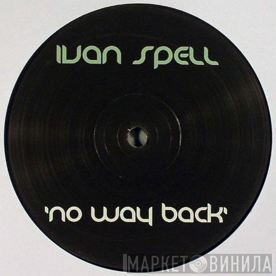 Ivan Spell - No Way Back