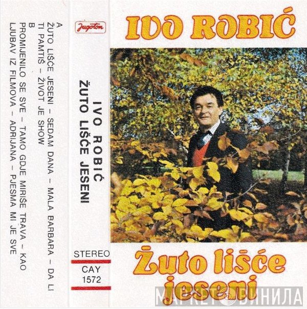 Ivo Robić  - Žuto Lišće Jeseni