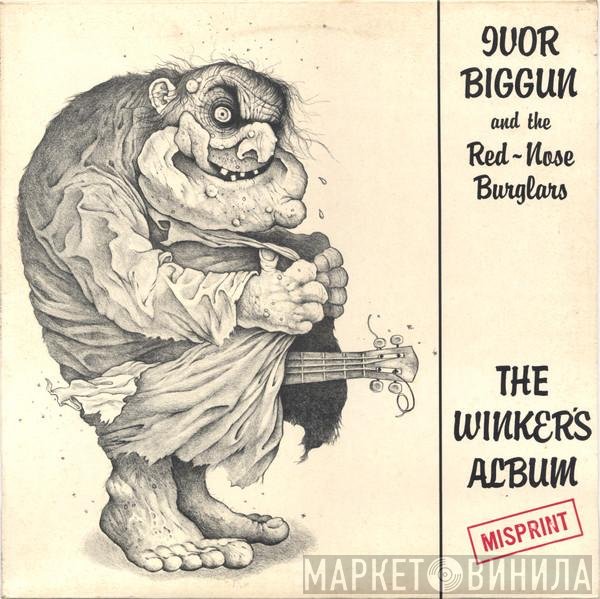 Ivor Biggun & The Red-Nosed Burglars - The Winker's Album (Misprint)