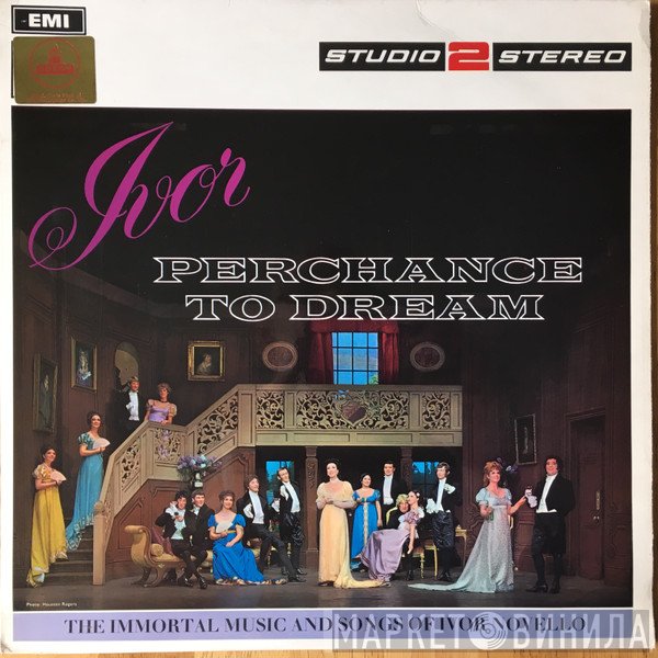 Ivor Novello, The BBC Concert Orchestra, BBC Chorus, Marcus Dods - Perchance To Dream