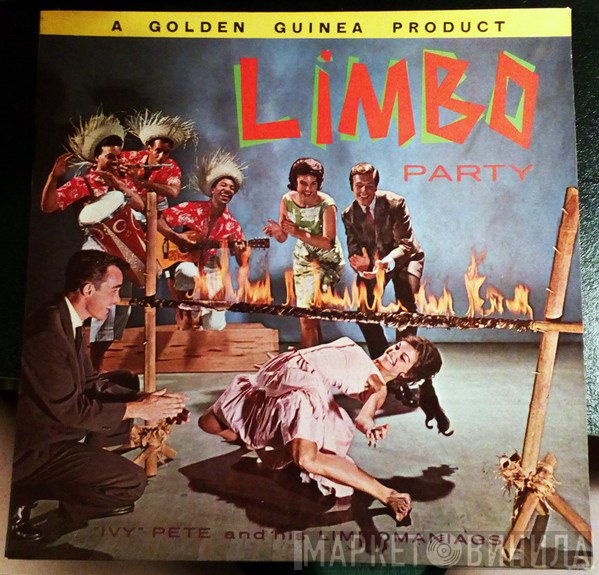 Ivy Pete And His Limbomaniacs - Limbo Party